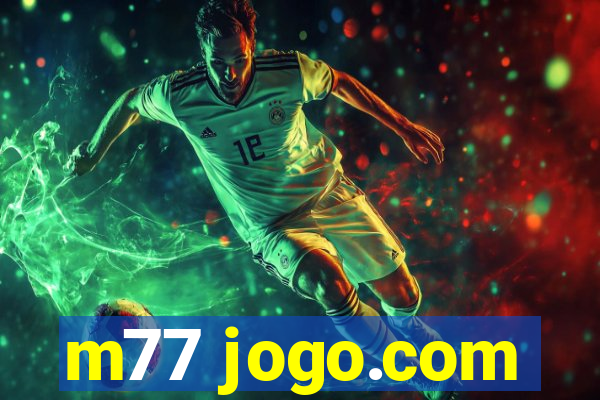 m77 jogo.com